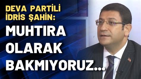 DEVA Partisi İstanbul adayı İdris Şahin kimdir? 2024 DEVA Partisi İstanbul belediye başkan adayı kim?